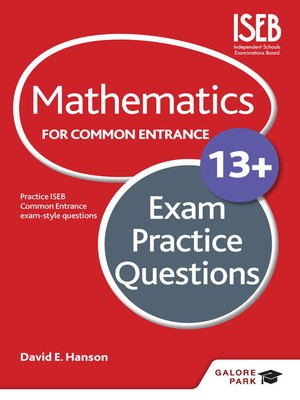 cover image of Mathematics for Common Entrance 13+ Exam Practice Questions